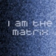 I am the Matrix!